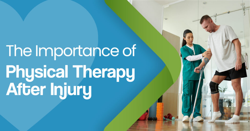 The Importance of Physical Therapy After Injury